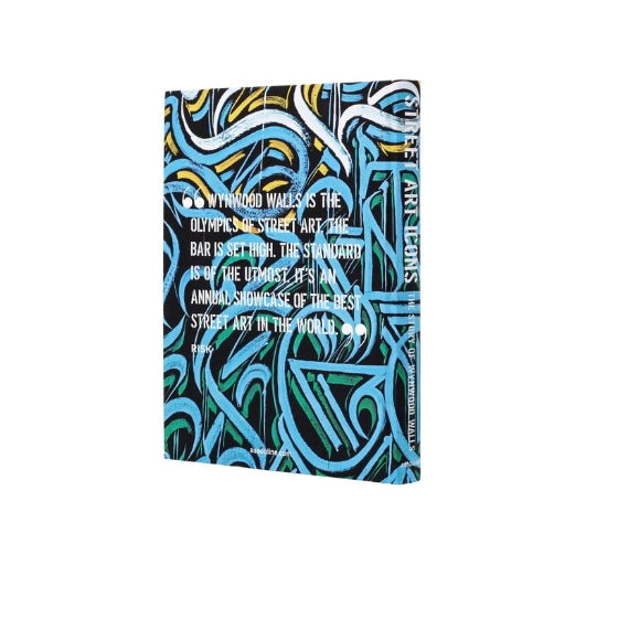 Street Art Icons: The Story of Wynwood Walls Coffee Table Book